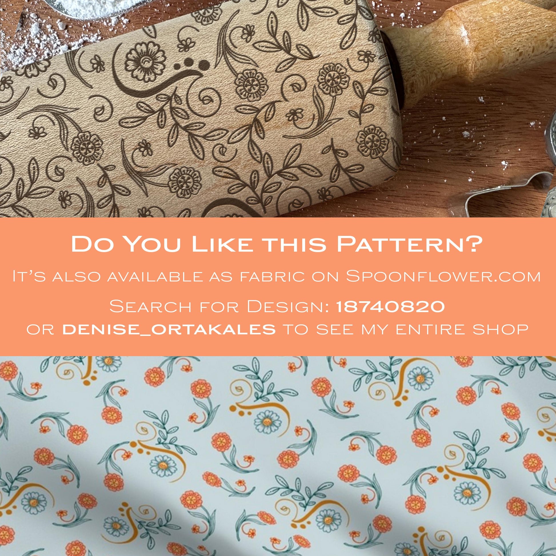 Floral patterned rolling pin on a wooden surface with promotional text for Spoonflower fabric design.