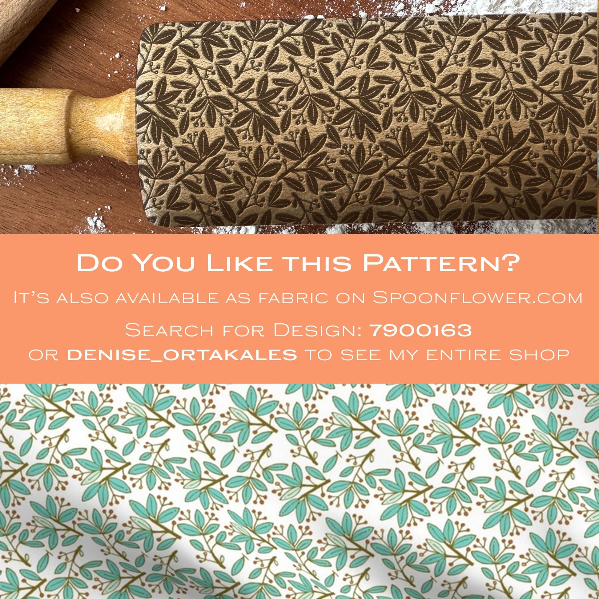 Rolling pin with leaf pattern and fabric swatch below on Spoonflower.com